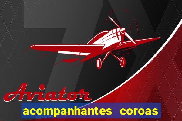 acompanhantes coroas de cruzeiro sp